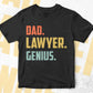Dad Lawyer Genius Father's Day Editable Vector T-shirt Designs Png Svg Files
