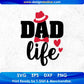 Dad Life Father's Day T shirt Design In Svg Png Cutting Printable Files
