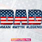 Dad Man Myth Legend USA Flag 4th of July Fathers Day T shirt Design Tumbler Png Sublimation Files