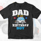 Dad Of The Birthday Boy Policeman Officer Party Father's Day Editable Vector T shirt Design in Ai Png Svg Files.
