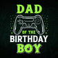Dad Of The Birthday Boy With Video Gamer Editable Vector T-shirt Design in Ai Svg Files