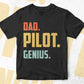 Dad Pilot Genius Father's Day Editable Vector T-shirt Designs Png Svg Files