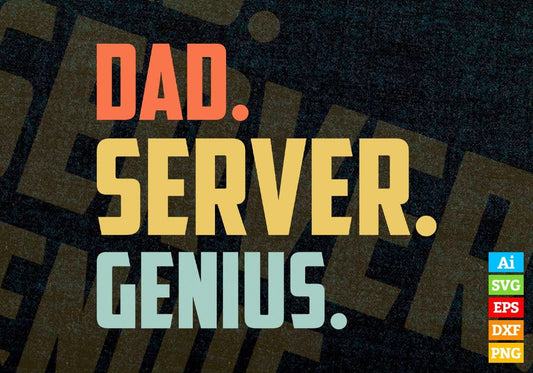 Dad Server Genius Father's Day Editable Vector T-shirt Designs Png Svg Files