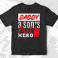 Daddy A Sons First Hero Father's Day Editable Vector T shirt Design In Svg Png Printable Files