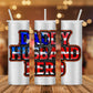 Daddy Husband Hero Patriotic Fathers Day USA Flag 4th of July T shirt Tumbler Design Png Sublimation Files
