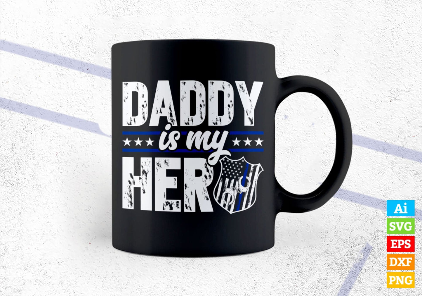 Daddy Is My Hero Kids Police Thin Blue Line Law Enforcement Editable Vector T shirt Design in Ai Png Svg Files.
