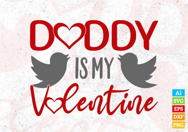 products/daddy-is-my-valentine-t-shirt-design-in-svg-png-cutting-printable-files-514.jpg