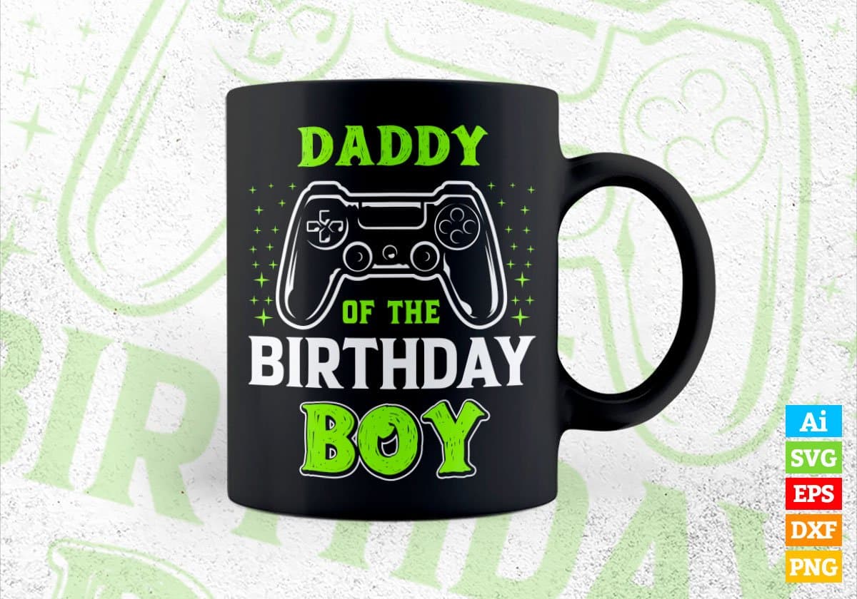 Daddy Of The Birthday Boy With Video Gamer Editable Vector T-shirt Design in Ai Svg Files