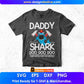 Daddy Shark Doo Doo Doo T shirt Design In Ai Png Svg Cutting Printable Files
