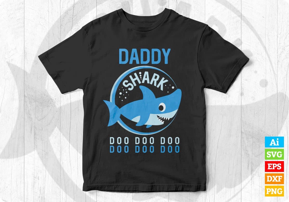 Daddy Shark T shirt Design In Png Svg Cutting Printable Files