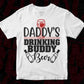 Daddy’s Drinking Buddy Beer T shirt Design In Svg Png Cutting Printable Files