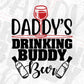 Daddy’s Drinking Buddy Beer T shirt Design In Svg Png Cutting Printable Files