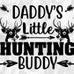 Daddy’s Little Hunting Buddy T shirt Design In Svg Png Cutting Printable Files