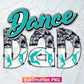 Dance Dad Camo Leopard Teal Father's Day T shirt Tumbler Design Png Sublimation Files
