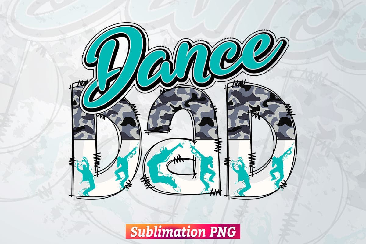 Dance Dad Camo Leopard Teal Father's Day T shirt Tumbler Design Png Sublimation Files