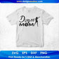 Dance Mom Mother's Day T shirt Design In Svg Png Cutting Printable Files