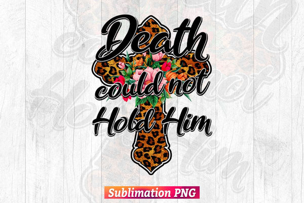products/death-could-not-hold-him-christian-easter-bible-verse-t-shirt-design-png-sublimation-261.jpg