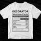 Decorator Nutrition Facts Editable Vector T-shirt Design in Ai Svg Files