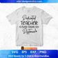 Dedicated Teacher Even From A Distance Editable T shirt Design In Ai Svg Png Cutting Printable Files