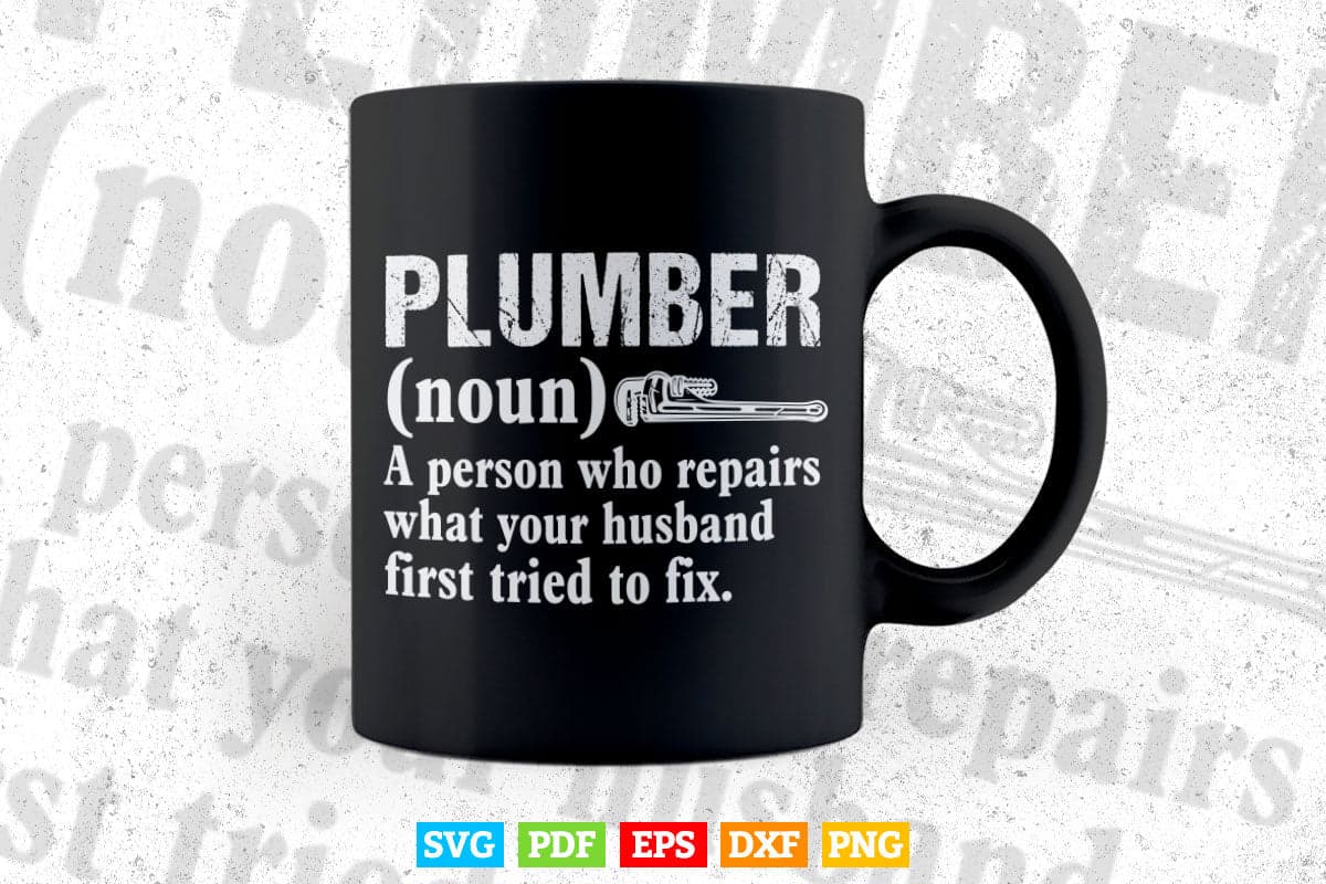 Definition Plumbing Plumber Svg Png Cut Files.