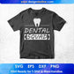 Dental Squad T shirt Design In Svg Png Cutting Printable Files