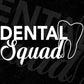 Dental Squad T shirt Design In Svg Png Cutting Printable Files