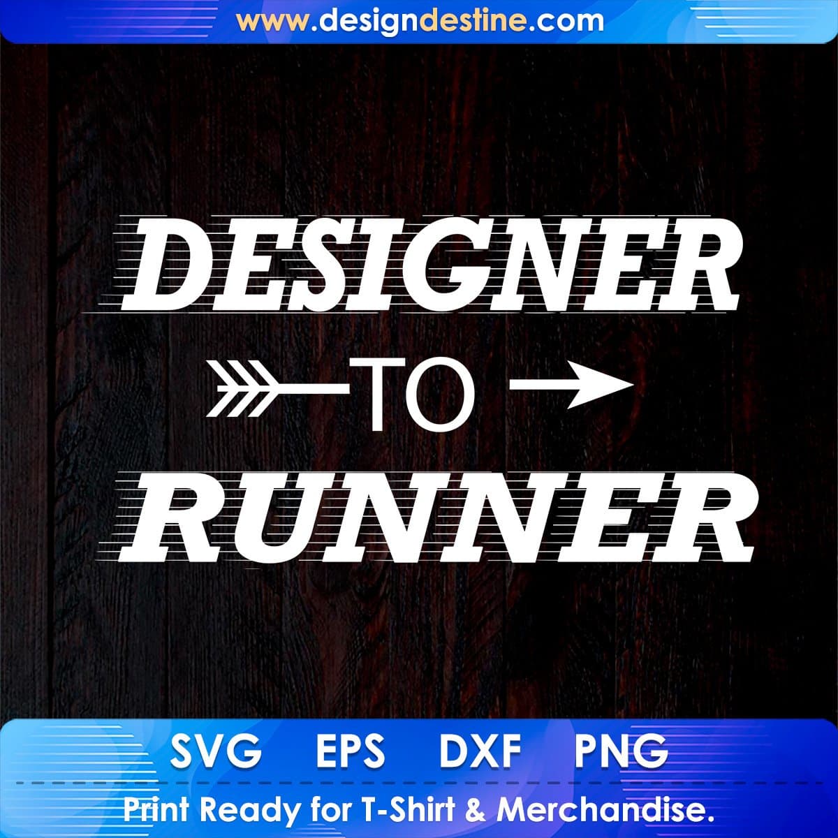 Designer To Runner T shirt Design Cutting Printable Files