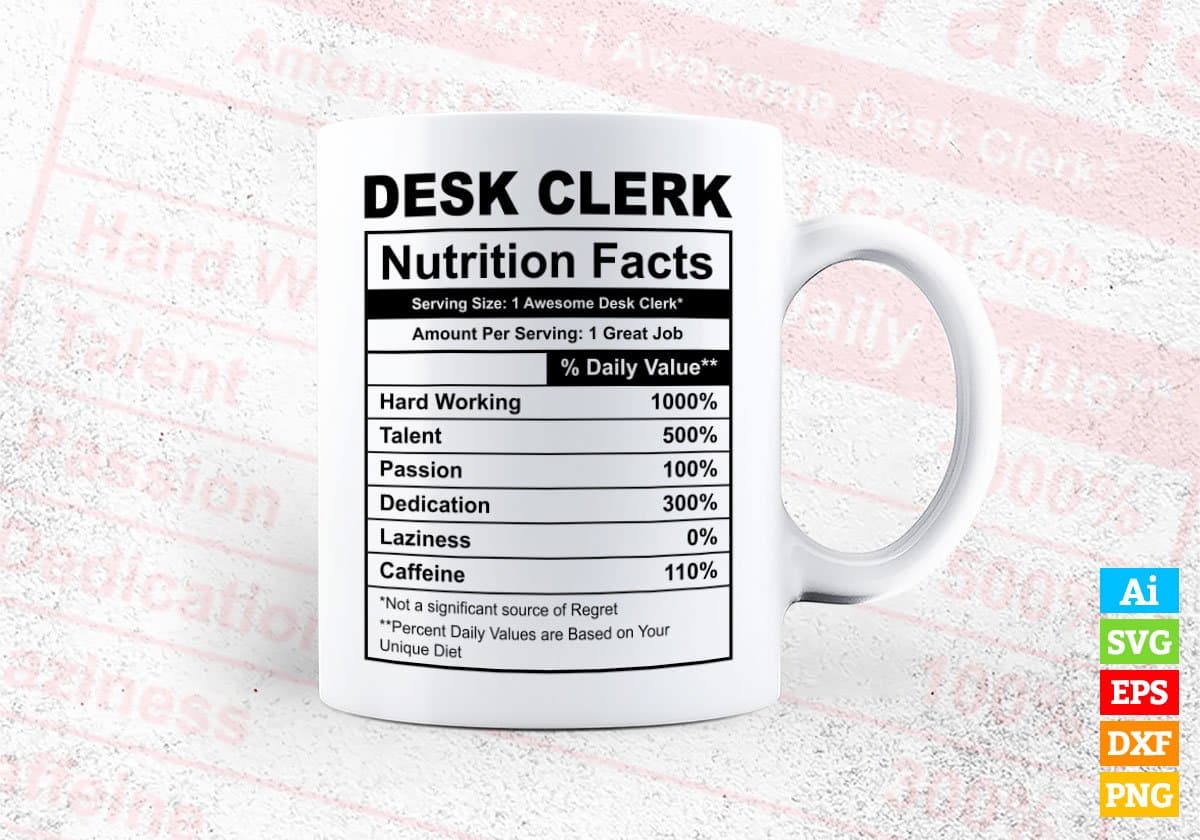 Desk Clerk Nutrition Facts Editable Vector T-shirt Design in Ai Svg Files
