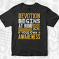 Devotion Begins At Home Inside Your Own Awareness Editable T shirt Design In Ai Svg Files