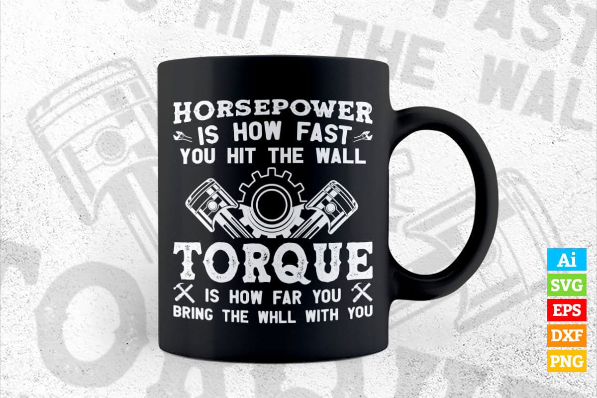 Diesel Mechanic Gift Funny Horsepower Torque Editable Vector T-shirt Design in Ai Png Svg Files