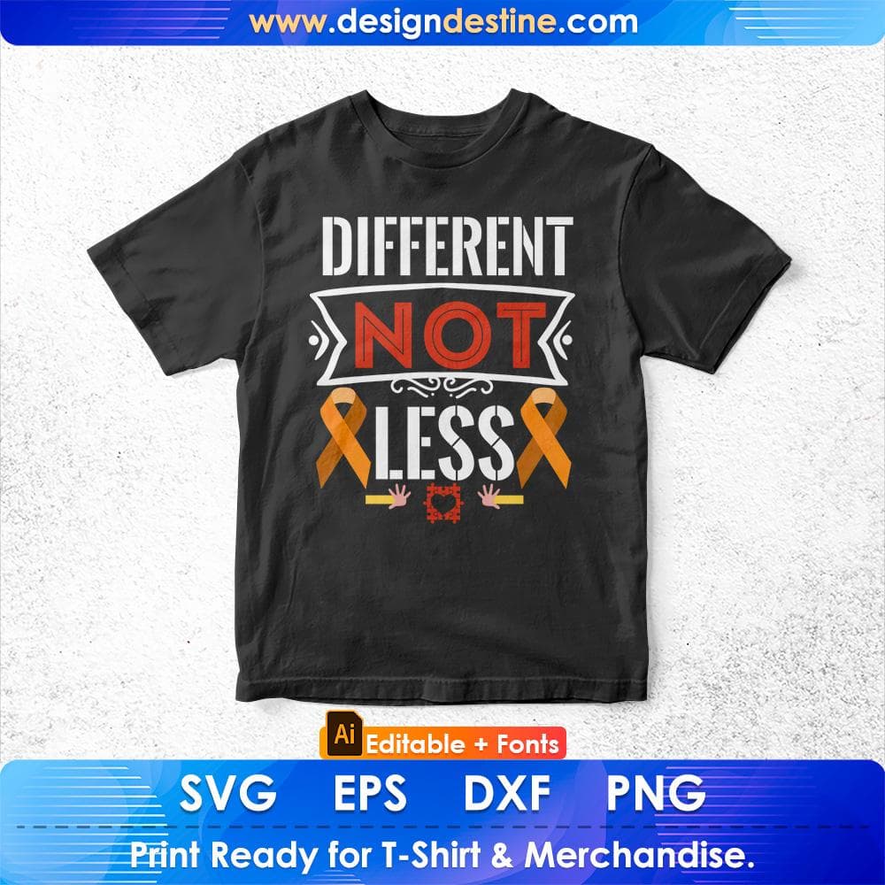 Different Not Less Autism Editable T shirt Design Svg Cutting Printable Files