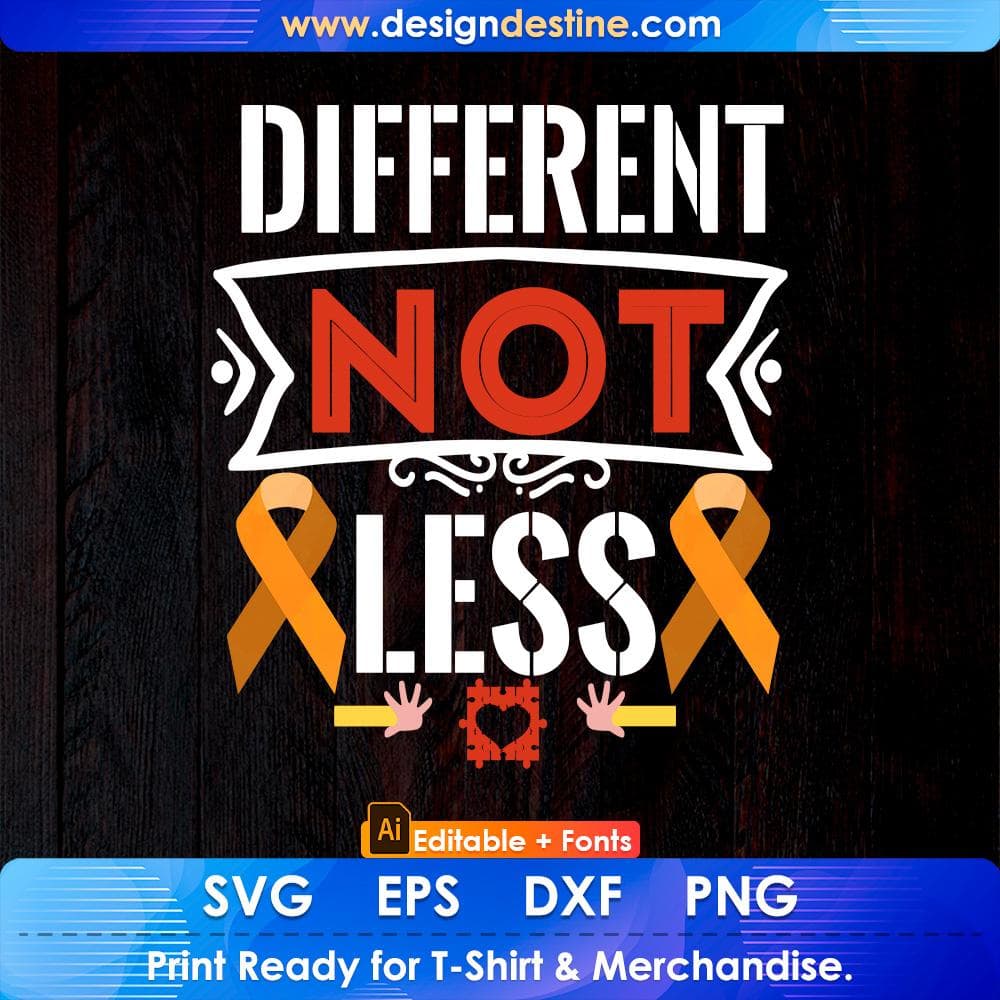 Different Not Less Autism Editable T shirt Design Svg Cutting Printable Files