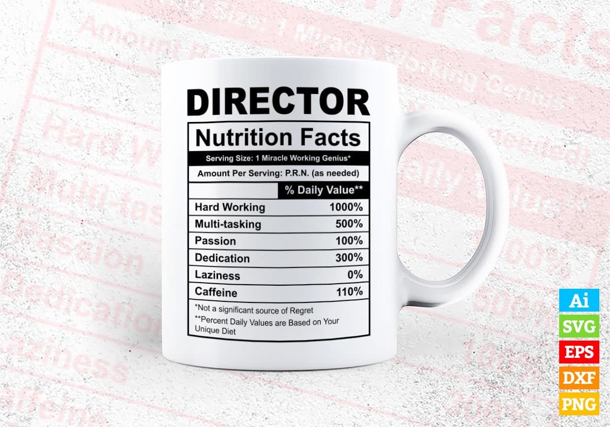Director Nutrition Facts Editable Vector T-shirt Design in Ai Svg Files