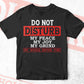 Do Not Disturb My Peace Joy Grind Editable Vector T-shirt Design in Ai Svg Png Files