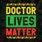 Doctor Lives Matter Editable Vector T-shirt Designs Png Svg Files