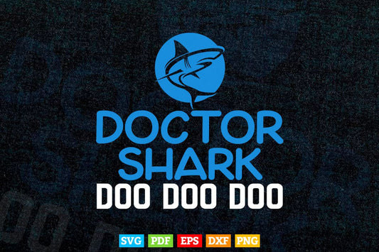 Doctor Shark Doo Doo Svg T shirt Design.