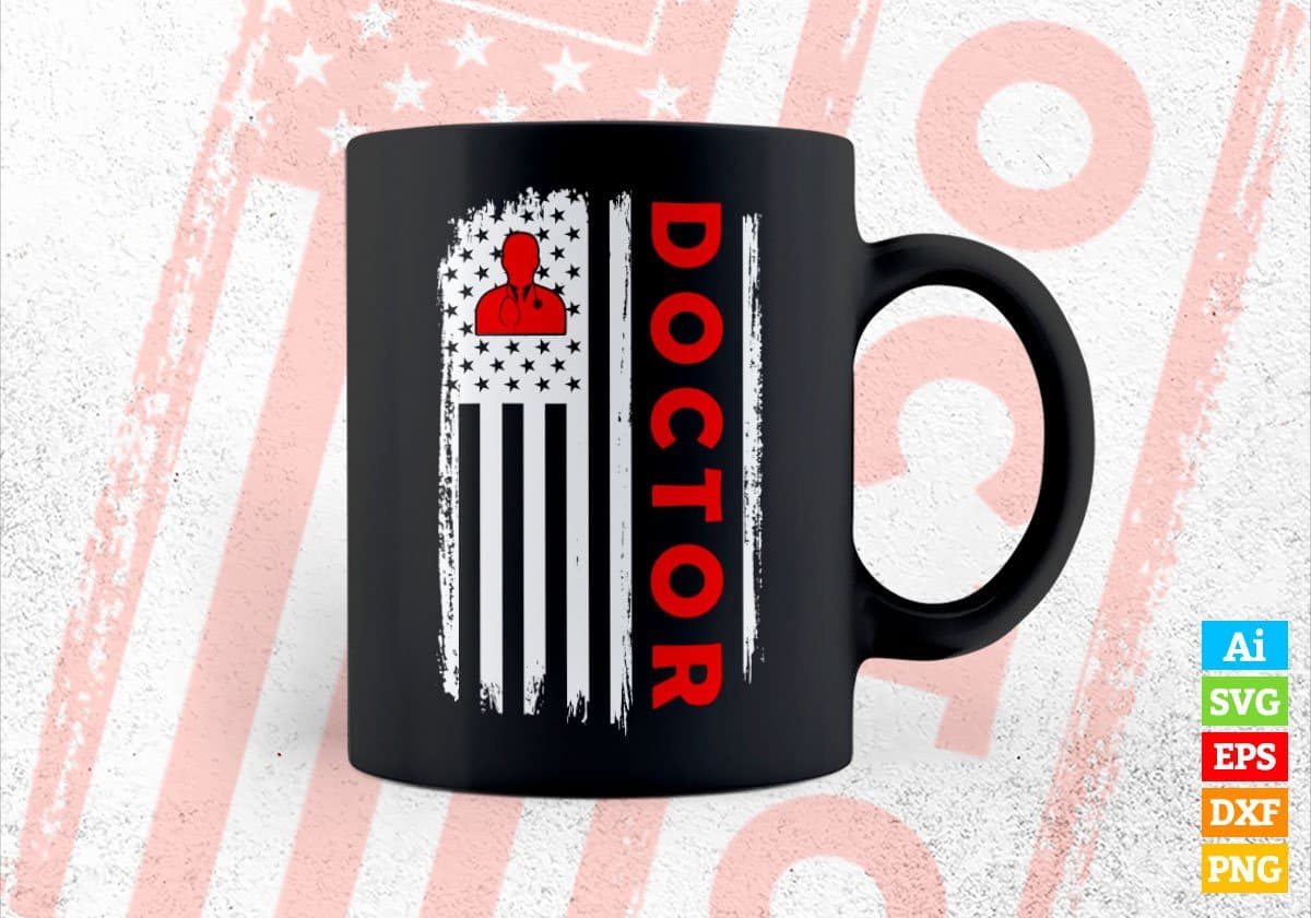 Doctor USA Flag Proud Professions Gift Editable Vector T-shirt Design in Ai Svg Files