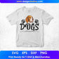 Dogs Animal T shirt Design In Svg Png Cutting Printable Files