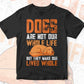 Dogs Are Not Our Whole Life But They Make Our Lives Whole Editable Vector T shirt Design In Svg Png Printable Files