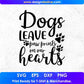 Dogs Leave Paw Prints On Our Hearts T shirt Design In Svg Png Cutting Printable Files
