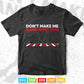 Don't Make My Cane Whip You Svg Png Files.