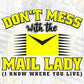 Don't Mess With The Mail Lady I Know Where You Live Mail Carrier T shirt Design In Ai Svg Files