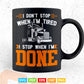 Don't Stop When Tired Funny Trucker Truck Driver Vector T shirt Design Png Svg Cut Files