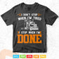 Don't Stop When Tired Funny Trucker Truck Driver Vector T shirt Design Png Svg Cut Files