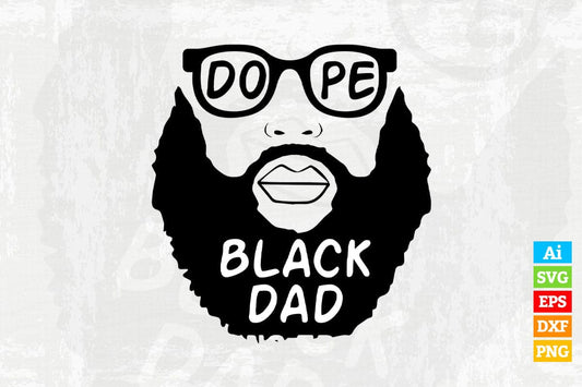 Dope Black Dad Afro King Father's Day Editable Vector T-shirt Design in Ai Png Svg Files