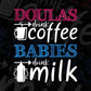 Doulas Drink Coffee Babies Drink Milk Vector T-shirt Design in Ai Svg Png Files