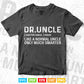 Dr. Uncle Like A Normal Uncle Only Much Smarter Doctor Uncle Svg T shirt Design.