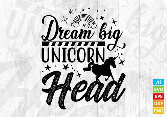 Dream Big Unicorn Head Animal T shirt Design In Svg Png Cutting Printable Files