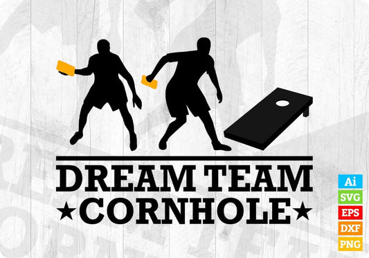 Dream Team Cornhole Editable T-shirt Design in Ai Svg Printable Files