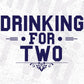 Drinking For Two T shirt Design In Svg Cutting Printable Files